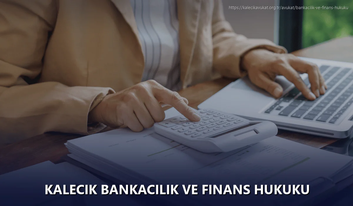 Kalecik Bankacılık ve Finans Hukuku
