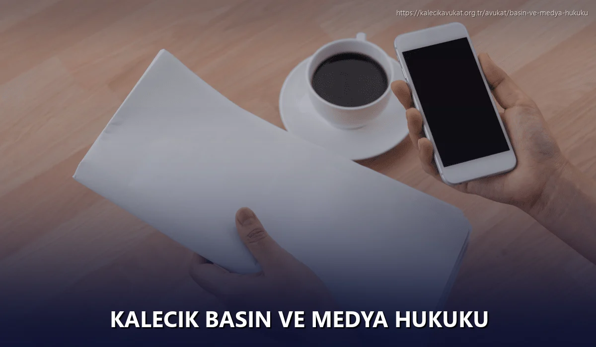 Kalecik Basın ve Medya Hukuku