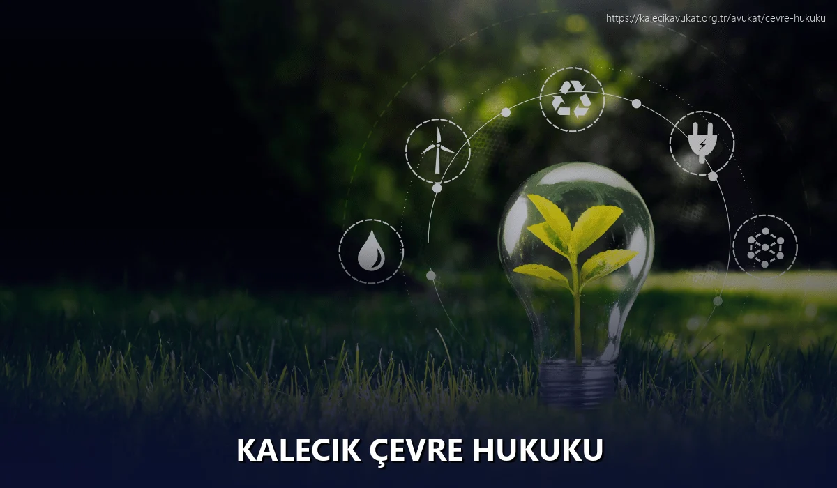 Kalecik Çevre Hukuku