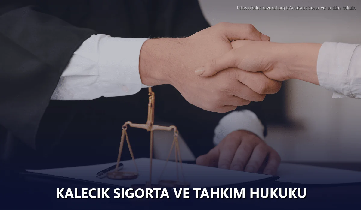 Kalecik Sigorta ve Tahkim Hukuku